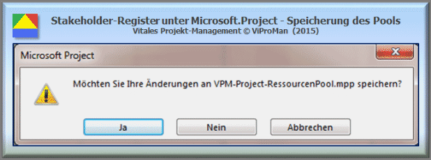 Microsoft.Project - Ressourcenpool:  Speicherung des Ressourcenpools [ViProMan, 11.2015]